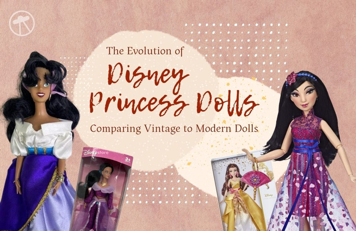 The Evolution of Disney Princess Dolls: Comparing Vintage to Modern Dolls