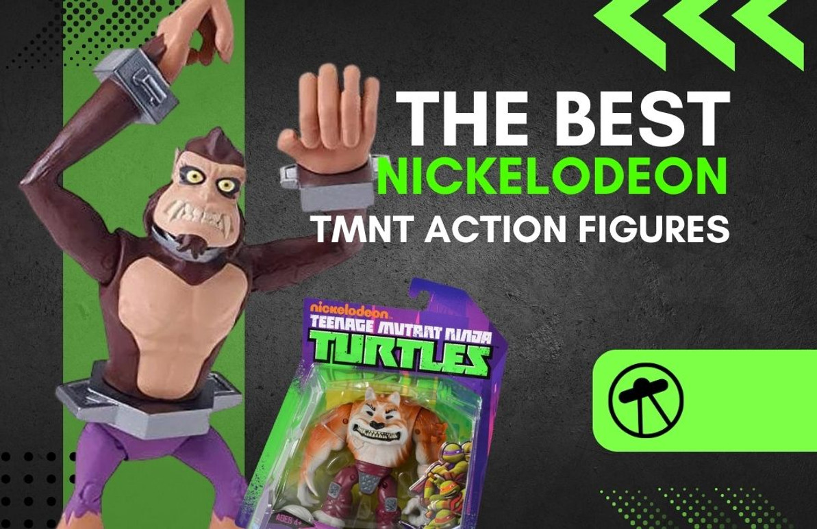 The 5 Best Nickelodeon TMNT Action Figures