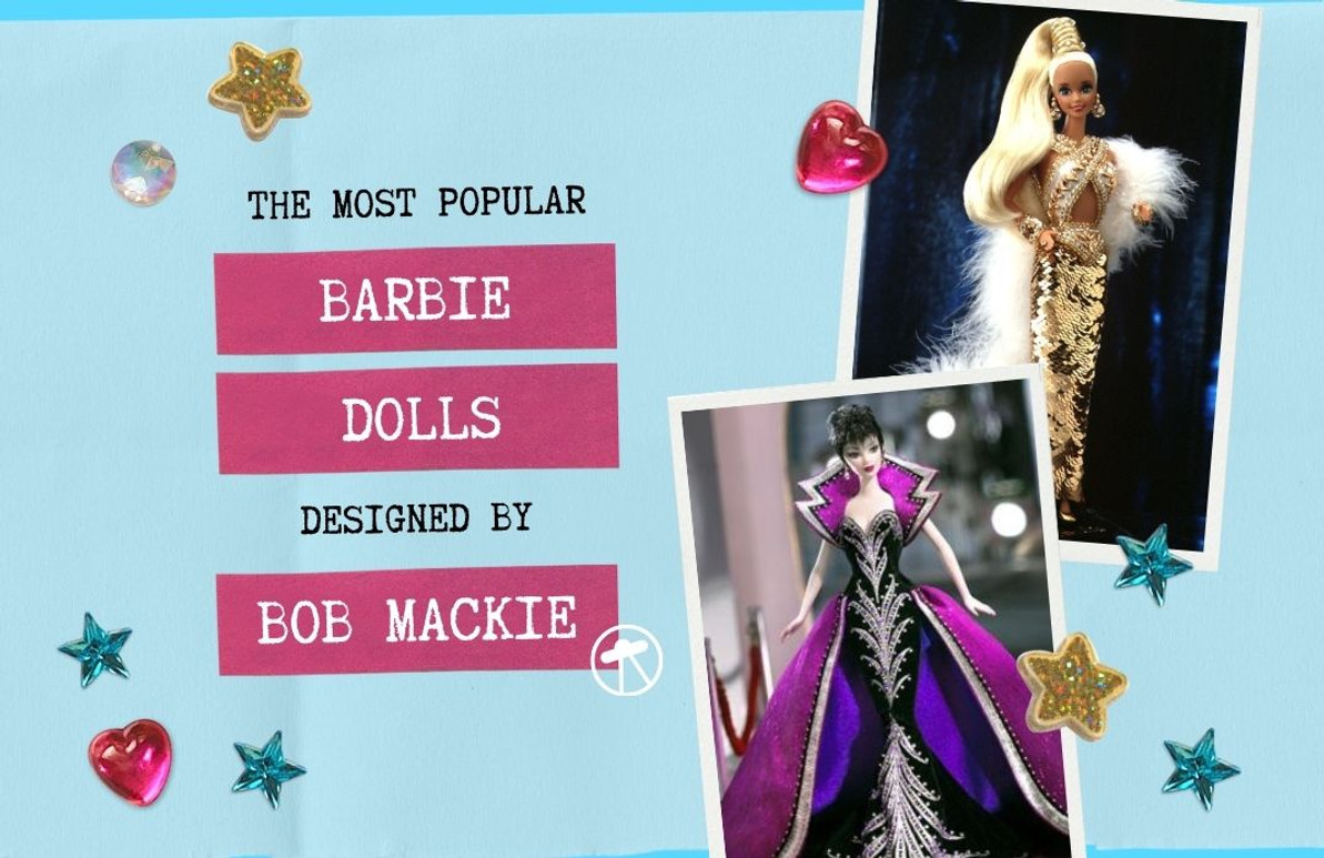The 10 Most Popular Barbie Dolls Designed By Bob Mackie