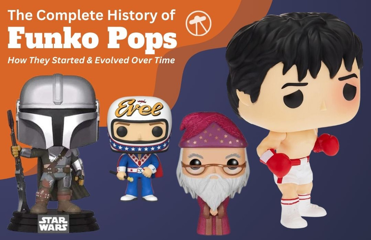 The Complete History of Funko Pops: How They Started and Evolved Over Time  - We-R-Toys