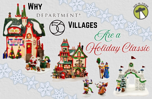 Why Dept 56 Villages Are a Holiday Classic