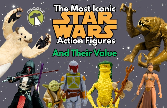 The Most Iconic Star Wars Action Figures and Their Value