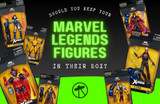 Should You Keep Your Marvel Legends Figures In Their Box?