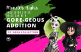 Monster High's Skullector Series Dolls can be a Gore-Geous Addition to your Collection