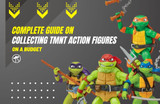 Complete Guide On Collecting TMNT Action Figures on a Budget