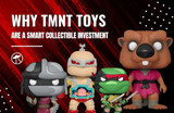 Why TMNT Toys are a Smart Collectible Investment