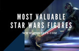 The Most Valuable Star Wars Action Figures in History