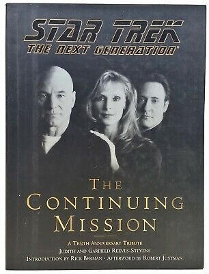 Star Trek 1997 Star Trek The Next Generation The Continuing Mission Tenth Anniversary Book