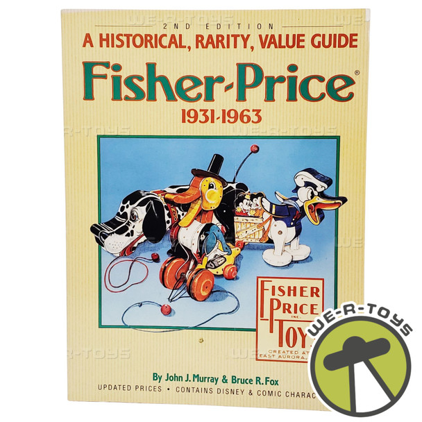 Fisher Price A Historical, Rarity, Value Guide Paper Cover 1931-1963 NEW