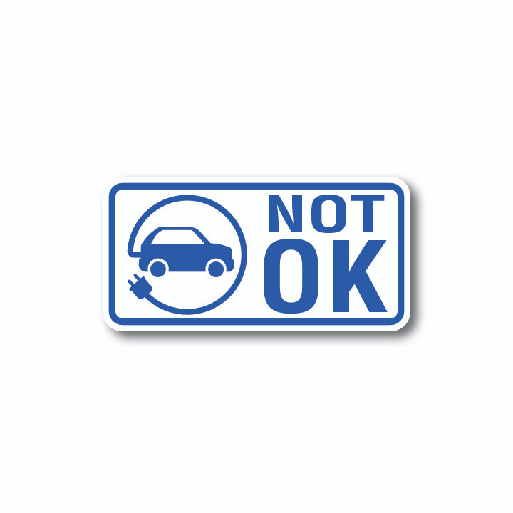 NOT OK Decal