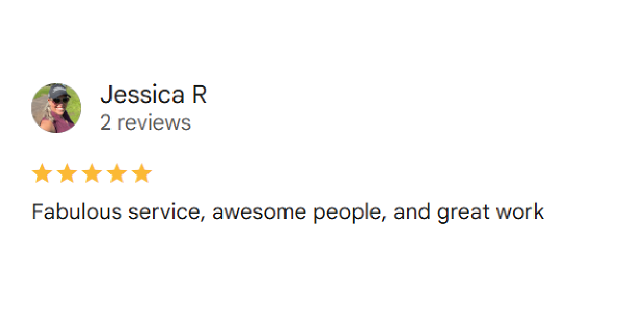 Jessica R: (5 stars) Fabulous service, awesome people, and great work