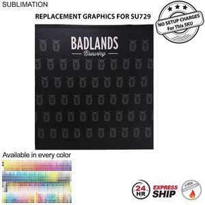 24 Hr Express Ship - Replacement Graphics Single sided 8'w x 8'h with pole pocket top and bottom