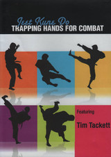 Jeet Kune Do: Trapping Hands for Combat