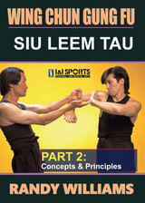 Wing Chun Siu Leem Tau Concepts #2 - Randy Williams