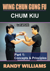 Wing Chun Chum Kiu Concepts #1 - Randy Williams