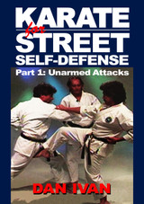 Karate for Street Self Defense #1 Unarm Attack DVD Ivan