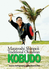 Matayoshi Shinpo’s Traditional Okinawan Kobudo ( Download )