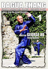 Bagua Zhang by George Xu - Dragon Palm - Vol.1 ( Download )