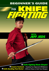 Beginners Guide to Stick Fighting, Knife Fighting and Unarmed Combat