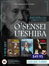 O' Sensei Ueshiba Special Box Set ( 3 DVDs )