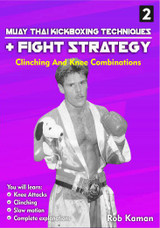 Muay Thai Kickboxing Techniques & Fight Strategy - Vol.2