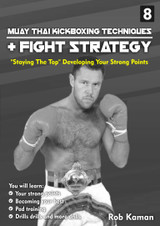 Muay Thai Kickboxing Techniques & Fight Strategy - Vol.8