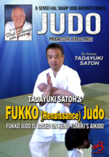 Judo Vol.4 - TADAYUKI SATOH - FUKKO (Renaissance) JUDO- clinic
