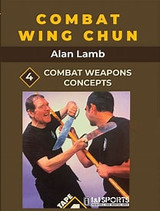 Combat Wing Chun #4 - Alan Lamb