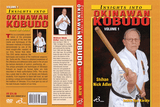 Insights into Okinawan Kubudo - Vol.1 - by Shihan Nick Adler