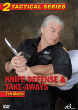 Tactical Series - Vol.2 - Knife Defense & Take-Aways - by Tom Muzila