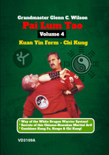 Pai Lum Tao #4  Kuan Yin Form - Glen Wilson