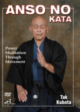 ANSO NO KATA  - Power Meditation Through Movement - by Soke Tak Kubota