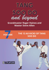 Tang Soo Do & Beyond #7 - Roger Haines