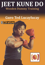 Jeet Kune Do: Wooden Dummy Training - Ted Lucaylucay