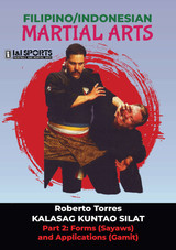 Kalasag Kuntao Silat - Vol.2 Forms - by Roberto Torres