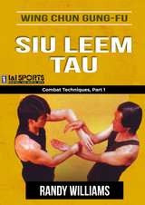 Wing Chun Siu Leem Combat Tau #1 - Randy Williams