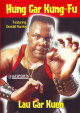 Hung Gar Kung Fu Lar Gar Kuen - by Donald Hamby