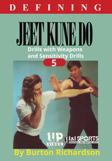 Defining JKD Vol.5 Weapons - by Burton Richardson