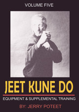 Jeet Kune Do Equipment Vol.5 - by Jerry Poteet