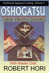 Traditional Japanese Cooking - Vol.2  Oshogatsu - by Robert Hori