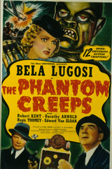 The Phantom Creeps - Starring Bela Lugosi, Robert Kent and Dorothy Arnold