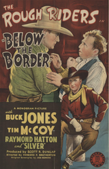 Below the Border - Starring  Buck Jones, Tim McCoy and Raymond Hatton