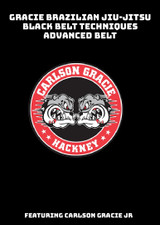 Gracie Brazilian Jiu-Jitsu Black Belt Techniques Advanced belt Featuring Carlson Gracie JR