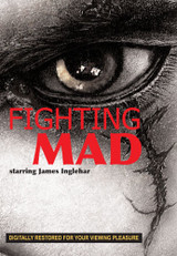 Fighting Mad - Starring James Inglehar