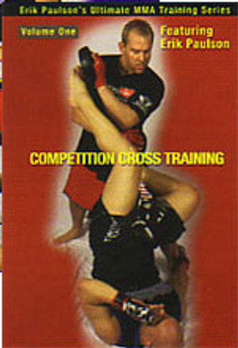 Competition Cross Training Mixed Martial Arts Volume 1