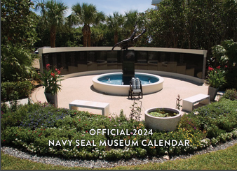 Official Navy SEAL Museum Calendar for 2024 featuring photos of the museum as well as various SEAL Missions.