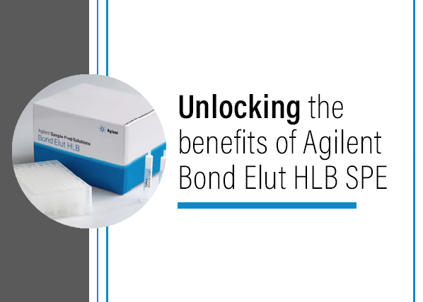 Unlocking the Benefits of Agilent Bond Elut HLB SPE - Chrom Tech, Inc.