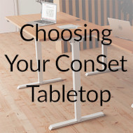 What Tabletop Should I Use With My ConSet Desk?