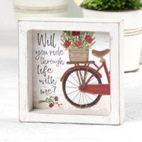 Ride through Life with Me Bicycle MINI Sign