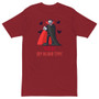 SC Men’s Premium Heavyweight You're My Blood Type Tee